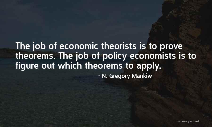 Gregory Mankiw Quotes By N. Gregory Mankiw Gregory Mankiw Quotes By N. Gregory Mankiw