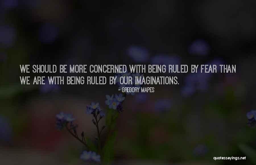 Gregory Mapes Quotes 1917005 Gregory Mapes Quotes 1917005