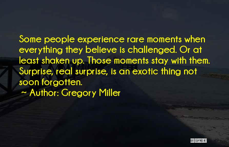 Gregory Miller Quotes 1639359