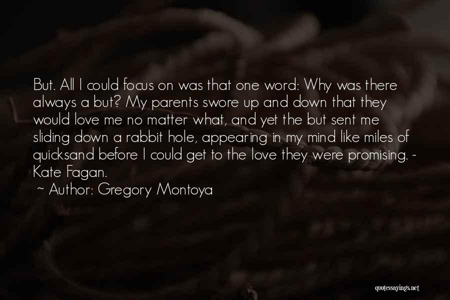 Gregory Montoya Quotes 298236
