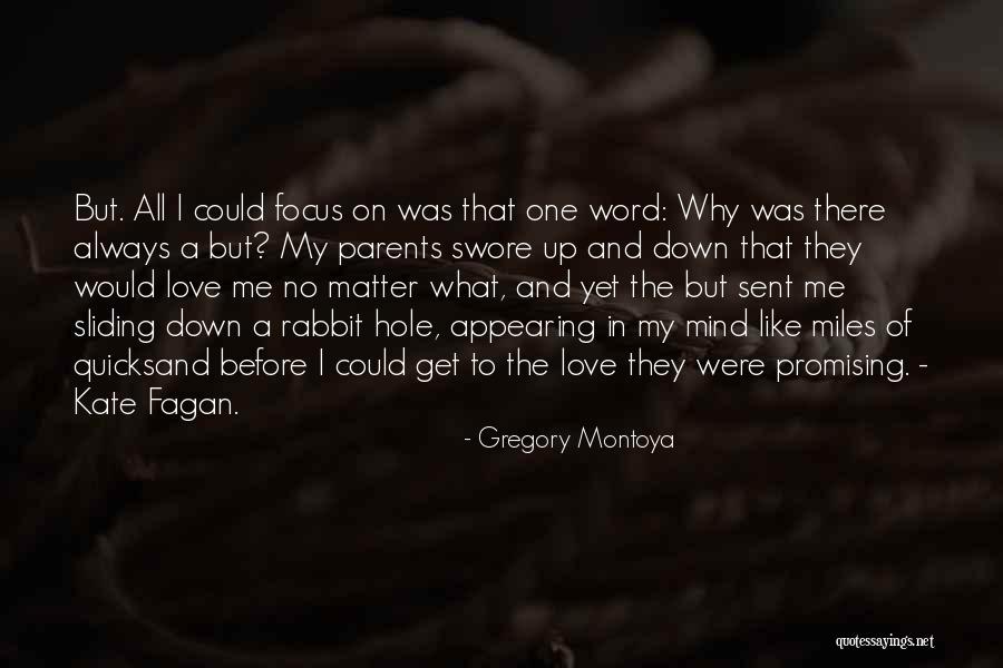 Gregory Montoya Quotes 298236