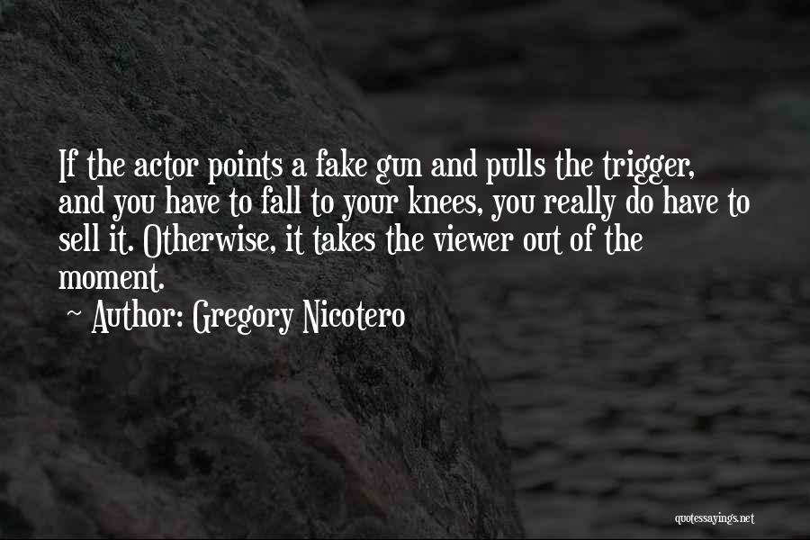 Gregory Nicotero Quotes 1142845