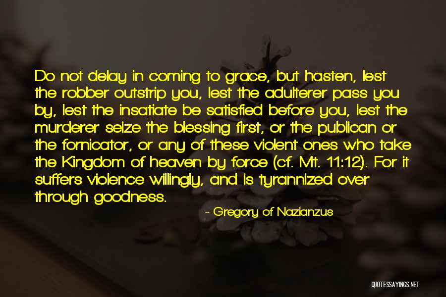 Gregory Of Nazianzus Quotes 1952439 Gregory Of Nazianzus Quotes 1952439