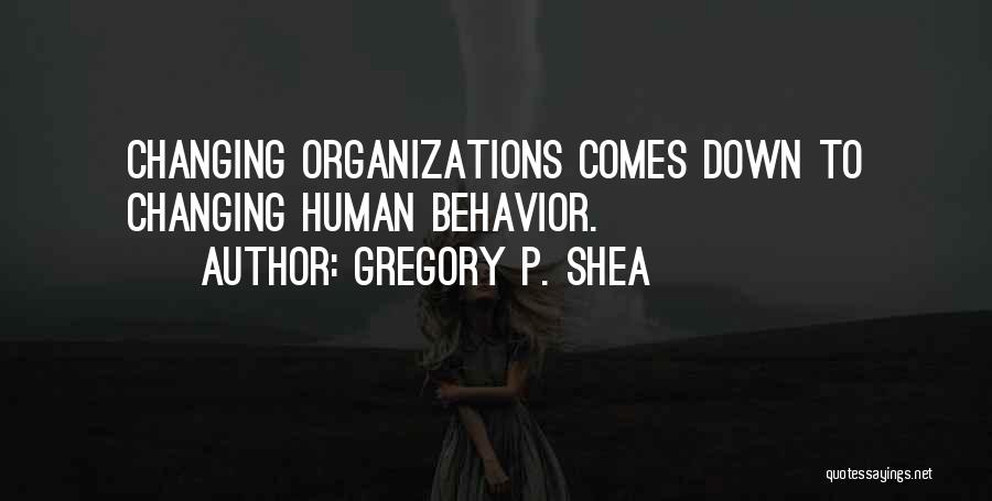 Gregory P. Shea Quotes 2137597