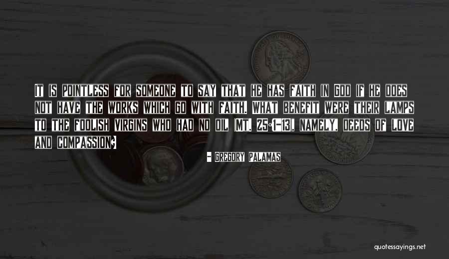 Gregory Palamas Quotes 1407715 Gregory Palamas Quotes 1407715
