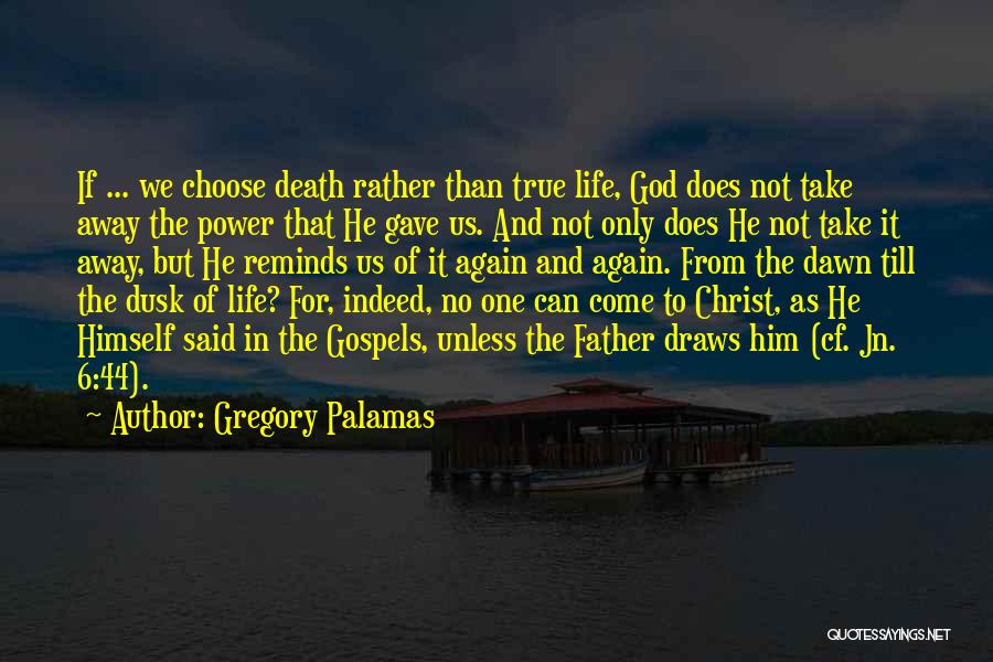 Gregory Palamas Quotes 1994906