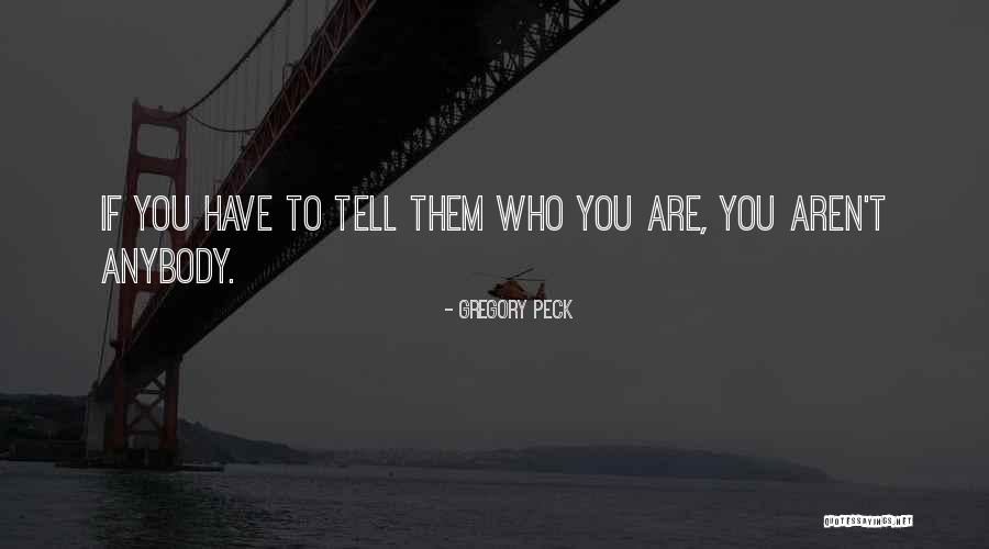 Gregory Peck Quotes 991667 Gregory Peck Quotes 991667