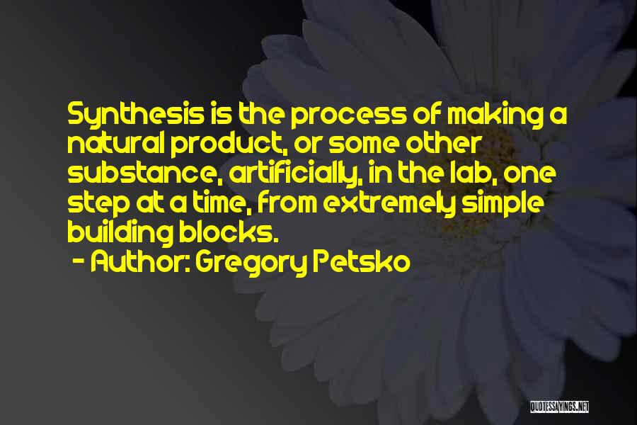 Gregory Petsko Quotes 1244254