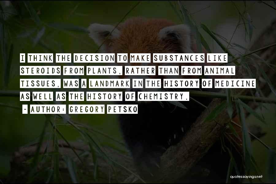 Gregory Petsko Quotes 958677
