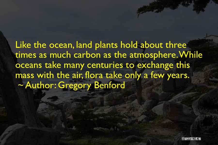 Gregory Quotes By Gregory Benford