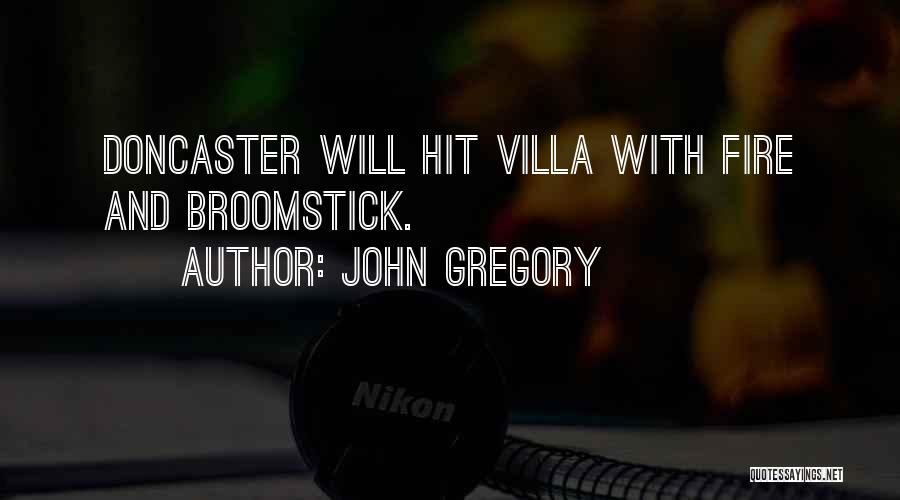 Gregory Quotes By John Gregory