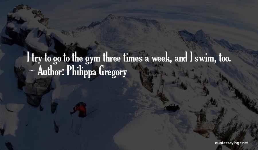 Gregory Quotes By Philippa Gregory