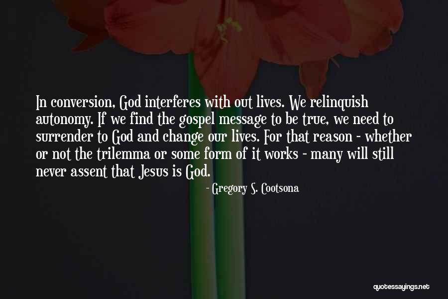 Gregory S. Cootsona Quotes 1322984