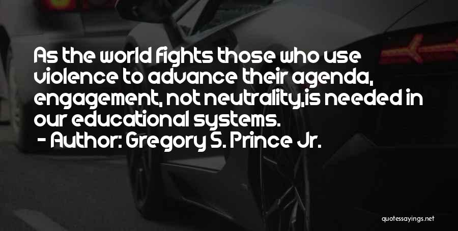 Gregory S. Prince Jr. Quotes 1733102