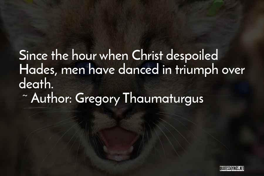 Gregory Thaumaturgus Quotes 1891786