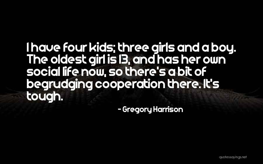 Gregory's Girl Quotes By Gregory Harrison Gregory's Girl Quotes By Gregory Harrison