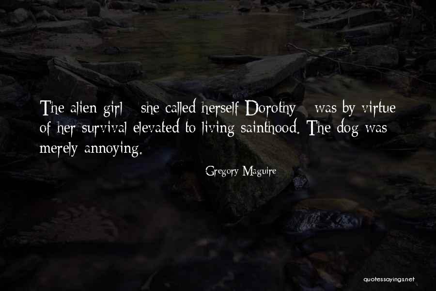 Gregory's Girl Quotes By Gregory Maguire Gregory's Girl Quotes By Gregory Maguire
