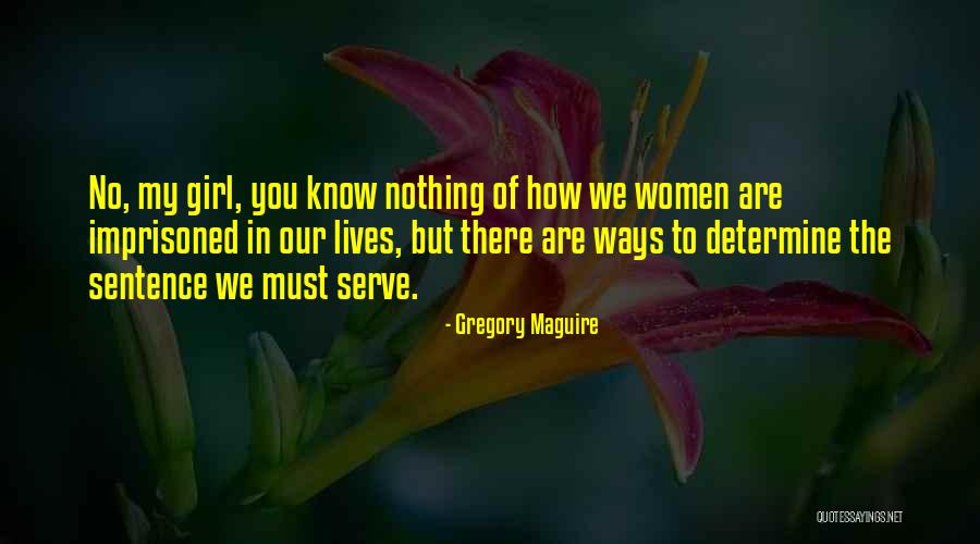 Gregory's Girl Quotes By Gregory Maguire Gregory's Girl Quotes By Gregory Maguire