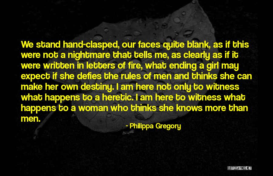 Gregory's Girl Quotes By Philippa Gregory Gregory's Girl Quotes By Philippa Gregory