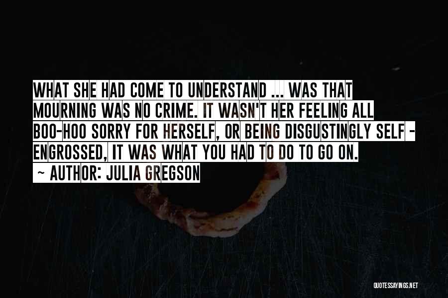 Gregson Quotes By Julia Gregson