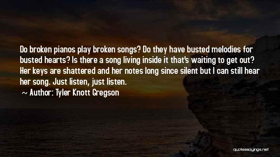 Gregson Quotes By Tyler Knott Gregson