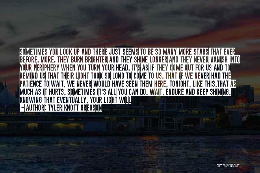 Gregson Quotes By Tyler Knott Gregson