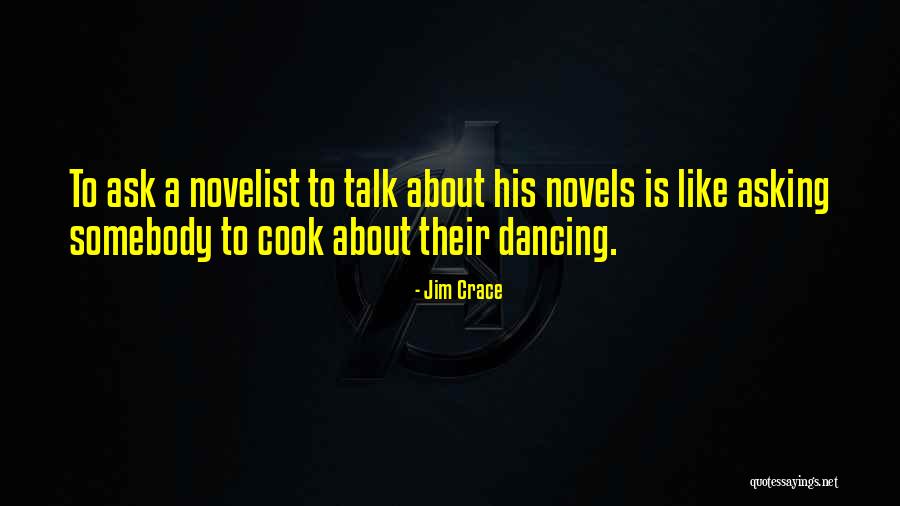 Grehuondbus Quotes By Jim Crace Grehuondbus Quotes By Jim Crace
