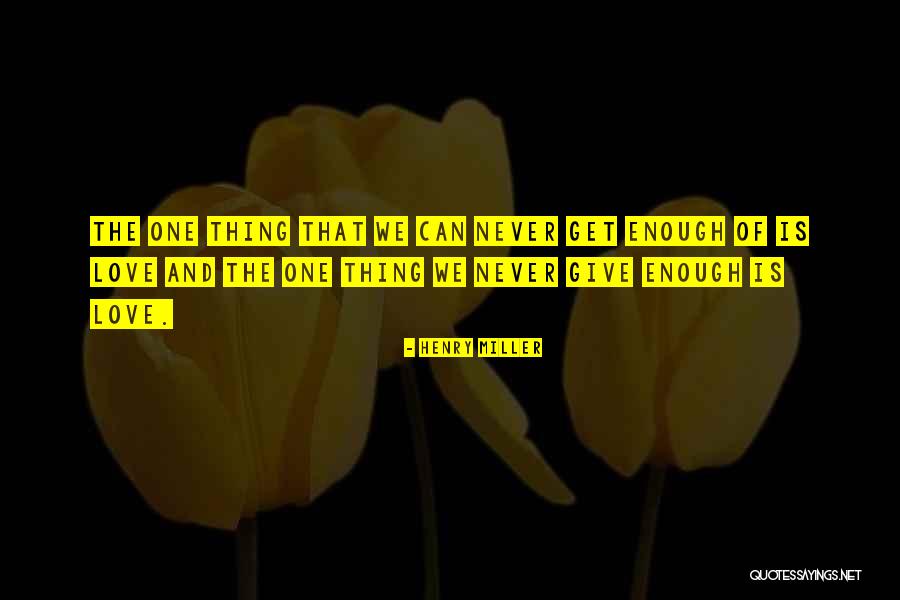 Greig Farm Quotes By Henry Miller Greig Farm Quotes By Henry Miller