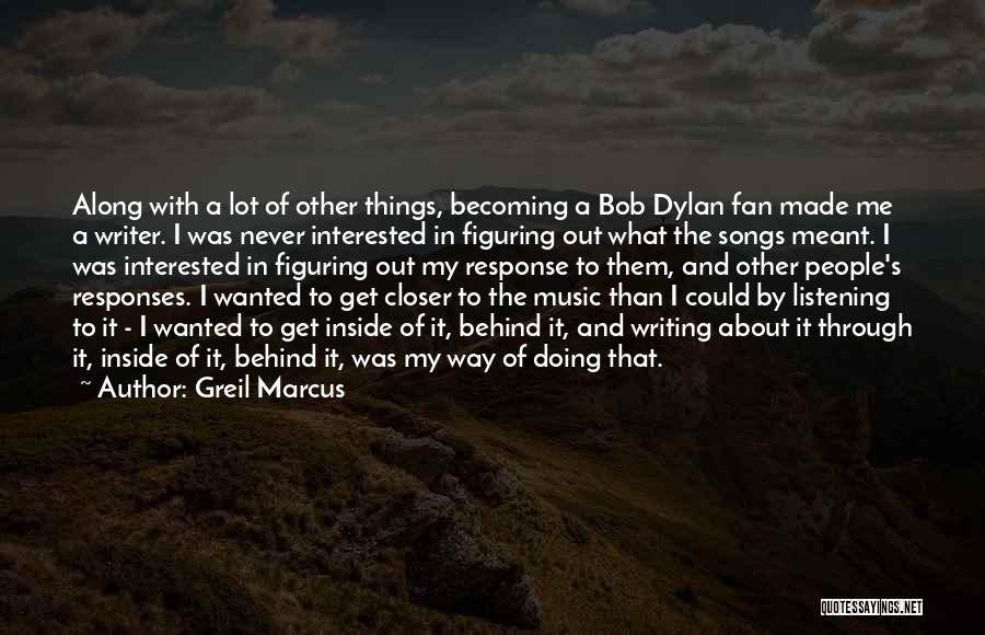 Greil Marcus Quotes 1011475