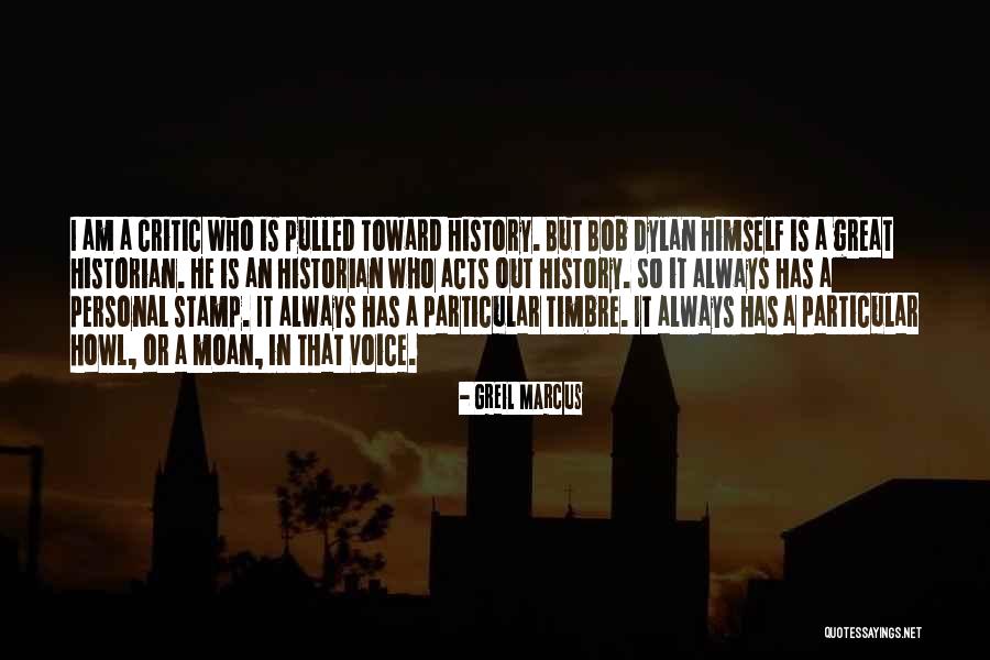 Greil Marcus Quotes 1384779 Greil Marcus Quotes 1384779
