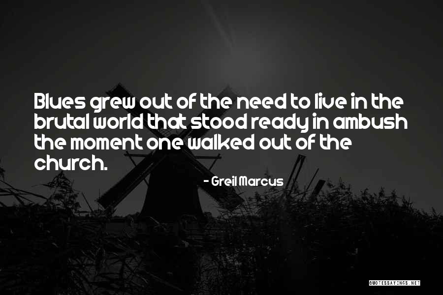Greil Marcus Quotes 569661 Greil Marcus Quotes 569661