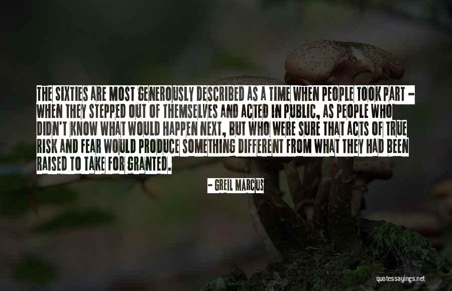 Greil Marcus Quotes 949981 Greil Marcus Quotes 949981