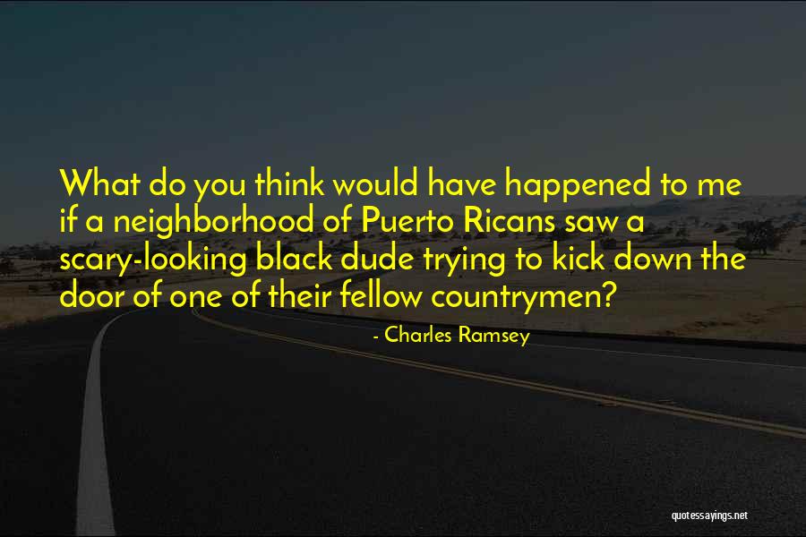 Grela Parade Quotes By Charles Ramsey Grela Parade Quotes By Charles Ramsey