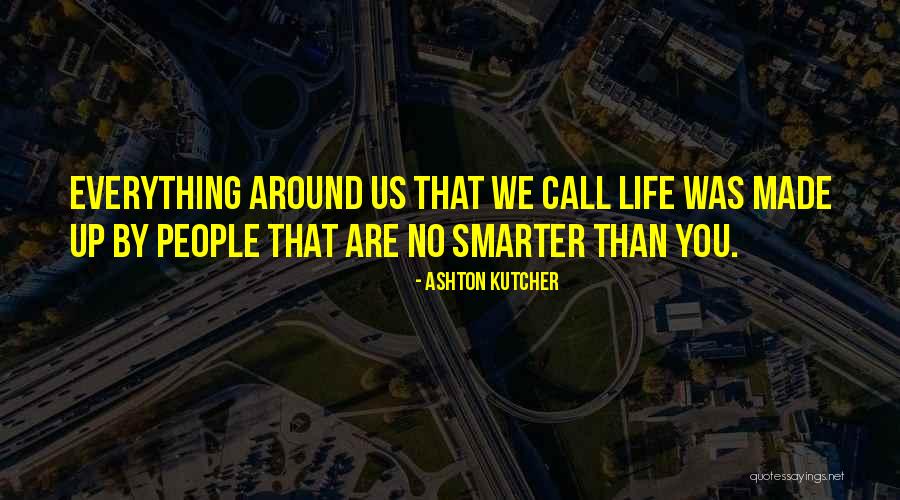 Grelen Trails Quotes By Ashton Kutcher Grelen Trails Quotes By Ashton Kutcher