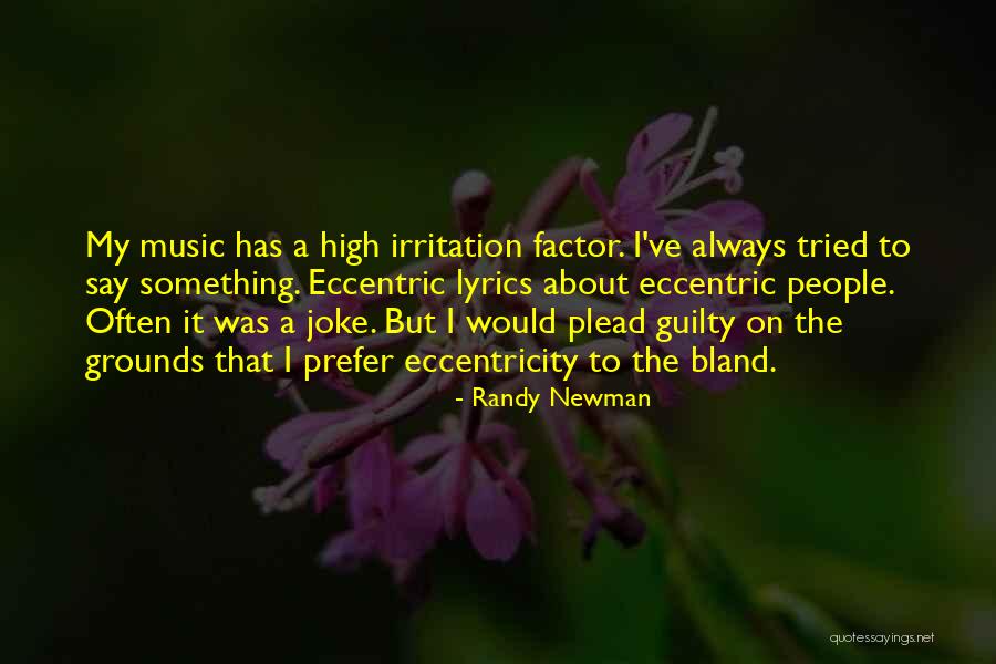 Gremillet Etchings Quotes By Randy Newman Gremillet Etchings Quotes By Randy Newman