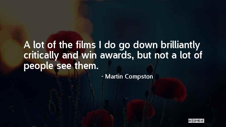 Gremillion Brian Quotes By Martin Compston Gremillion Brian Quotes By Martin Compston