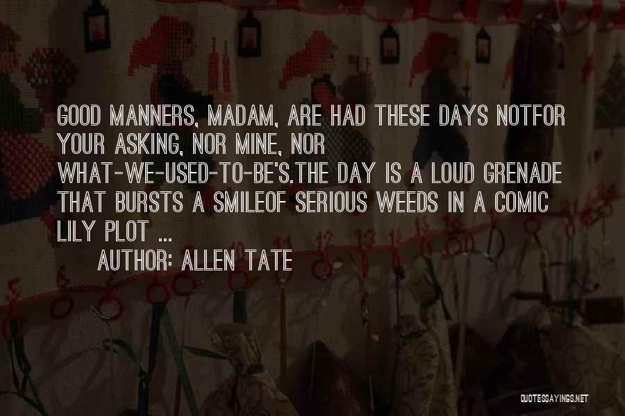 Grenade Man Quotes By Allen Tate