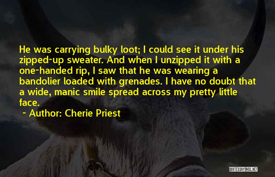 Grenades Quotes By Cherie Priest