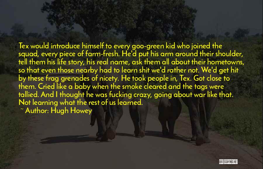 Grenades Quotes By Hugh Howey