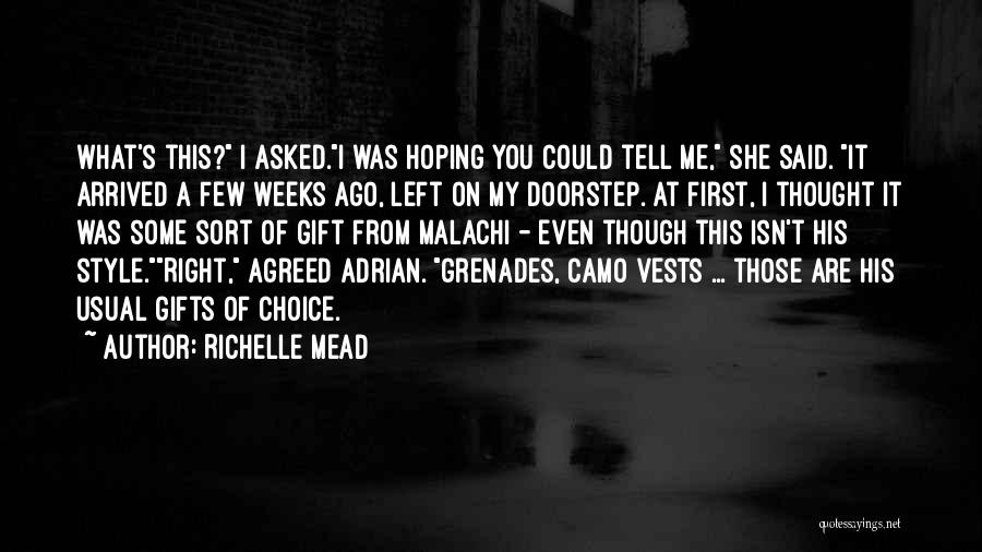 Grenades Quotes By Richelle Mead