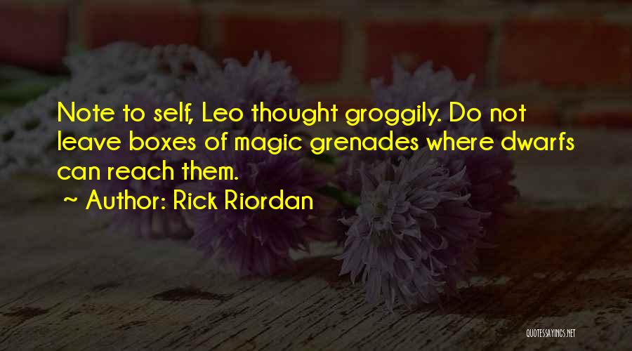 Grenades Quotes By Rick Riordan