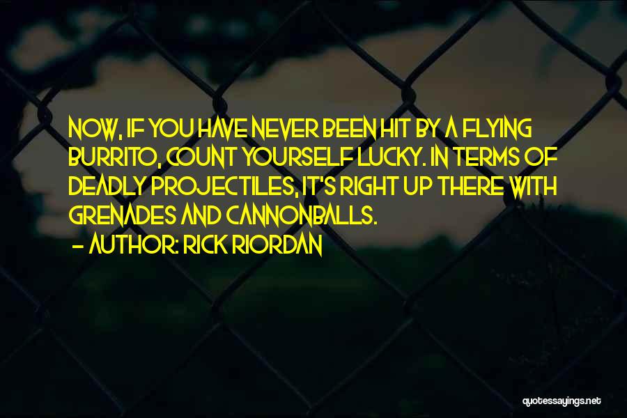 Grenades Quotes By Rick Riordan