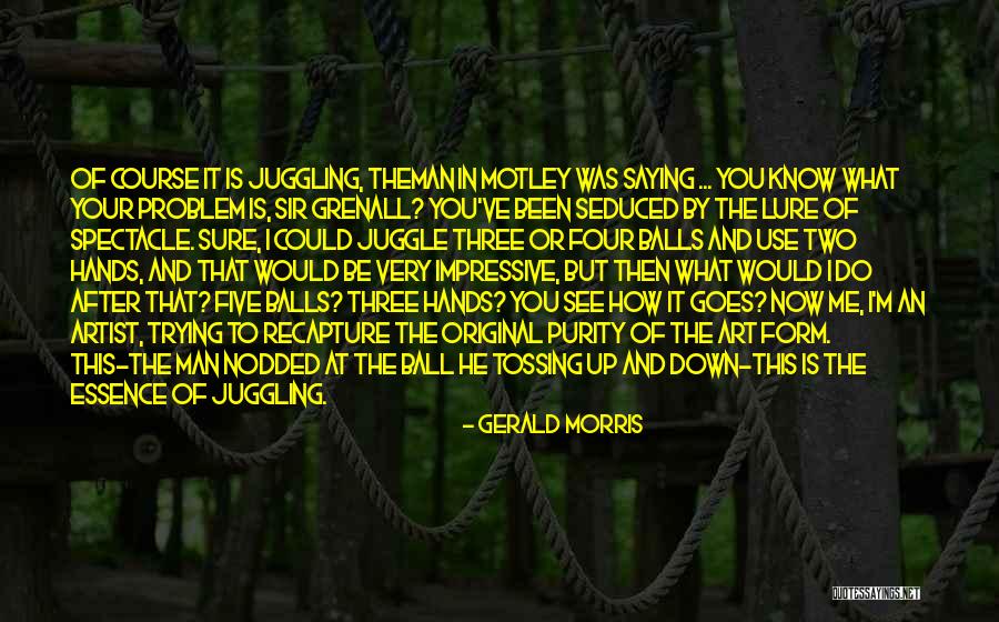 Grenall Quotes By Gerald Morris Grenall Quotes By Gerald Morris