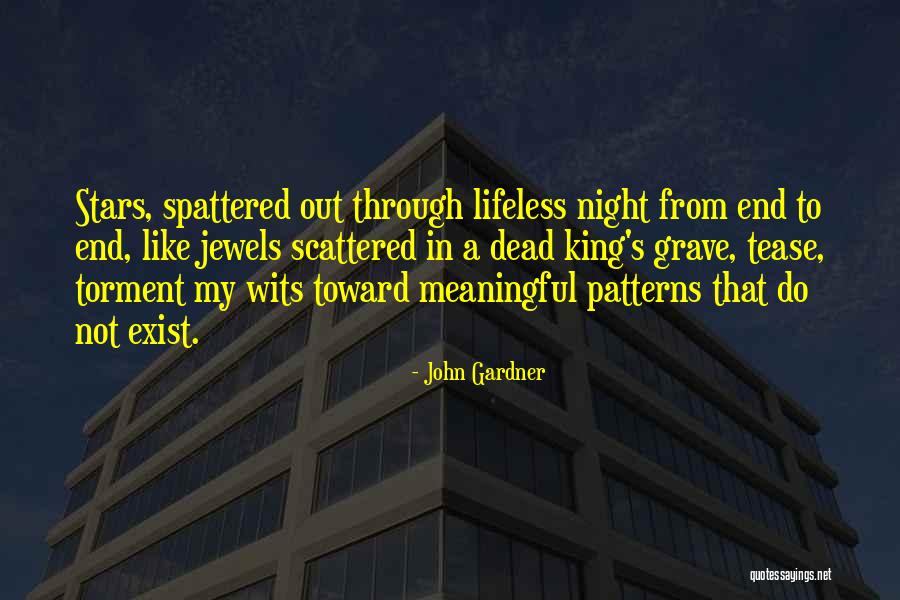 Grendel John Gardner Quotes By John Gardner Grendel John Gardner Quotes By John Gardner