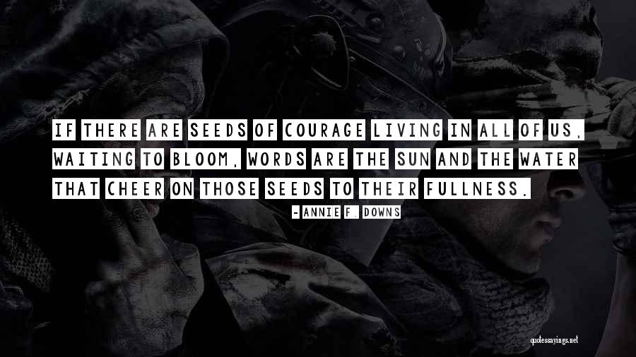 Grendel Outcast Quotes By Annie F. Downs Grendel Outcast Quotes By Annie F. Downs