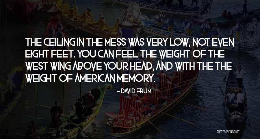 Grendon Northamptonshire Quotes By David Frum Grendon Northamptonshire Quotes By David Frum