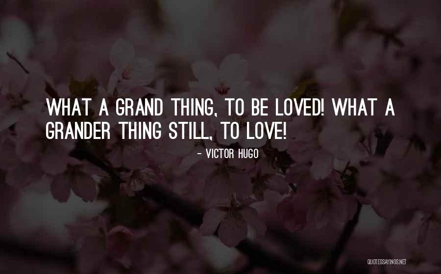 Grenee Celuch Quotes By Victor Hugo Grenee Celuch Quotes By Victor Hugo