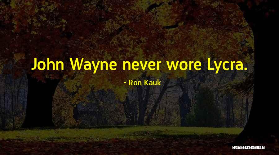 Greneker Vivace Quotes By Ron Kauk Greneker Vivace Quotes By Ron Kauk
