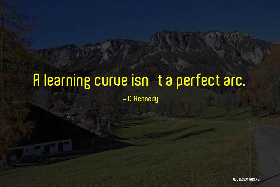 Greniers Quotes By C. Kennedy Greniers Quotes By C. Kennedy