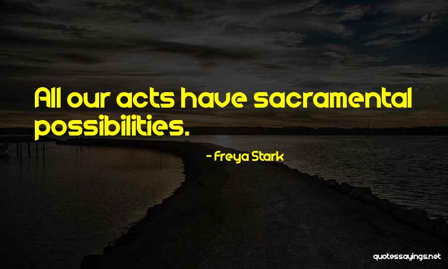 Grenzebach Quotes By Freya Stark Grenzebach Quotes By Freya Stark